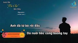 Karaoke Anh Đã Từ Bỏ Rồi Đấy - Nguyenn Guitar Solo Beat Muối Music  Tháng Năm