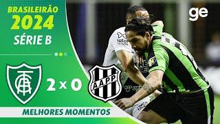 AMÉRICA-MG 2 X 0 PONTE PRETA  MELHORES MOMENTOS  9ª RODADA BRASILEIRÃO SÉRIE B 2024  ge.globo