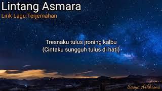 Lirik Lagu Terjemahan  Lintang Asmara Dru Wendra dan Galih Yuana Cover Sasya Arkhisna