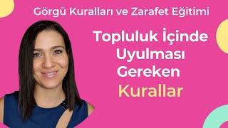 Topluluk İçinde Uyulması Gereken Kurallar Görgü Kuralları ve Zarafet Eğitimi