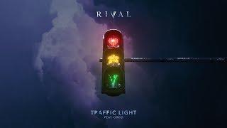 Rival - Traffic Light ft. ORKID Lyric Video