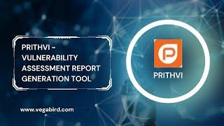 Prithvi - Vulnerability Assessment Report Generation Tool