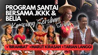 Santai Bersama JKKK & Belia Kampung Seroban 2024 • ‘Birambat’ Marut Kirasah Joget Sampai Pagi