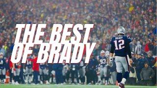 The Best Of Tom Brady  NFL Career Highlights