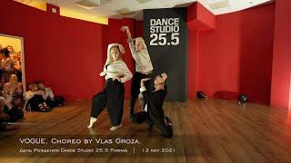 Vogue. Choreo by Vlas Groza  Dance Studio 25.5