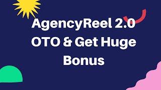 AgencyReel 2.0 OTO - AgencyReel 2.0 OTOs - How Agency Reel 2.0 OTO