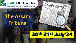 Assam Current AffairsNewspaper Analysis 30 & 31 July2024 Best APSC and UPSC Coaching in Guwahati