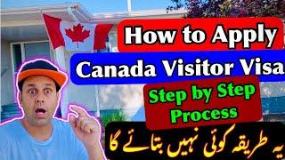 How to apply Canada visit visa  Step by Step process  online  Canada Visa