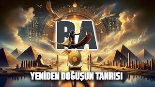 RA Yeniden Doğuşun Tanrısı