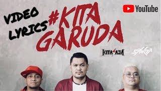 KITA GARUDA OFFICIAL VIDEO LYRICS