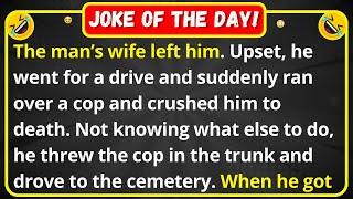 The man’s wife left him what he did next is hilarious  funny joke of the day