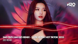 Sao Trời Làm Gió Remix Nal - Sao Trời Làm Gió Đẩy Con Thuyền Sang Bến Người Ta Hot TikTok 2023