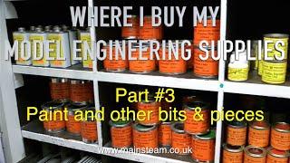 WHERE I BUY MY MODEL ENGINEERING SUPPLIES - PART #3