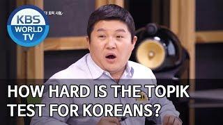 How hard is the TOPIK test for Koreans? Happy Together2020.03.19