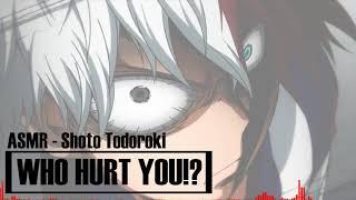 ASMR WHO HURT YOU?  Protective Shoto Todoroki x Listener Audio Roleplay