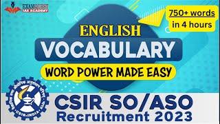 CSIR Recruitment 2023  Vocabulary  CSIR SOASO classes  Word Power Made Easy  Important words