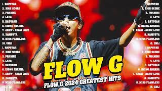 Flow G 2024 MIX Songs  Flow G Top Songs  Flow G 2024