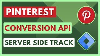 Pinterest Conversion API Setup with Google Tag Manager  Pinterest Conversion API  Sultanul M