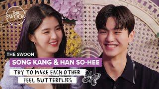 Song Kang and Han So-hee try to make each other feel butterflies ENG SUB