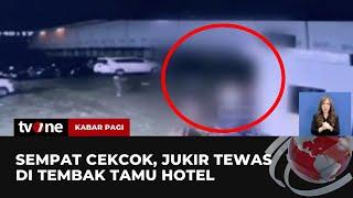 Juru Parkir Hotel di Banyumas Tewas Ditembak Pengunjung  Kabar Pagi tvOne