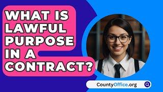 What Is Lawful Purpose In A Contract? - CountyOffice.org