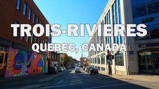 Trois-Rivieres Quebec Canada - Driving Tour 4K