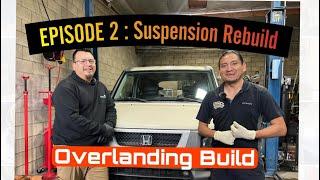 Honda Element Suspension Rebuild - Episode 2
