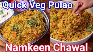 Namkeen Pulao Rice - Quick & Easy Pulao Recipe  Namkeen Chawal - Vegetable Pulao Rice