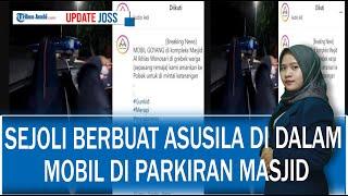 Detik-detik 2 ABG Tertangkap Basah saat Berbuat Asusila di dalam Mobil di Parkiran Masjid Wonosari