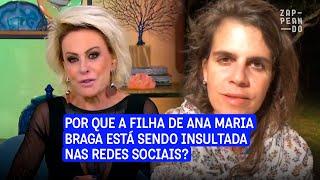 A filha de Ana Maria Braga está sofrendo com os haters na internet