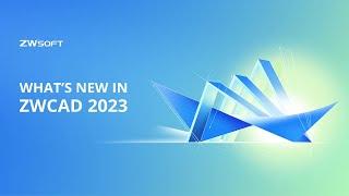 ZWCAD 2023 Overview  Efficient User-friendly Connected