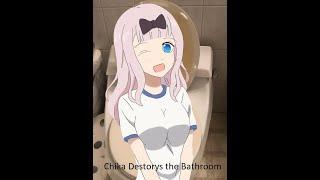 chika destorys the bathroom again