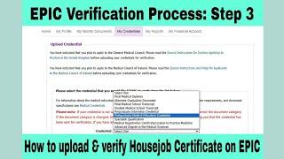 EPIC Credential Verification  How to upload and verify your Housejob Certificate on EPIC