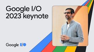 Google Keynote Google IO ‘23