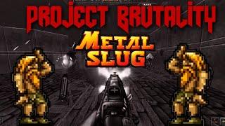 Metal Slug project brutality 3.0
