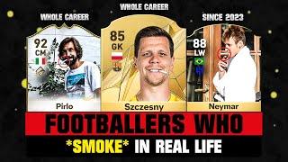 FOOTBALLERS Who SMOKE in Real Life  ft. Szczesny Pirlo Neymar...