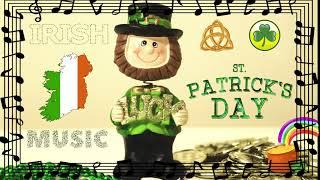 St . PATRICKS DAY  HAPPY IRISH MUSIC ️