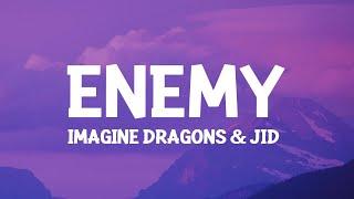 Imagine Dragons & JID - Enemy Lyrics oh the misery everybody wants to be my enemy