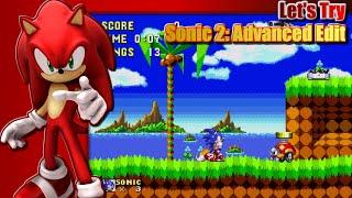 Lets Try Sonic 2 Advanced Edit