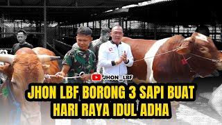 JHON LBF BORONG 3 SAPI BUAT HARI RAYA IDUL ADHA??