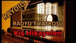 Radyo Tiyatrosu KIŞ HİKAYELERİ #radyotiyatrosu #arkasıyarın #raydio