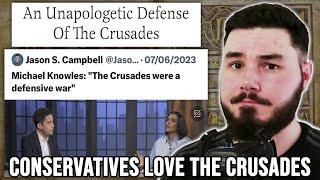 DEBUNKING The Daily Wire and Conservatives saying The Crusades were a GOOD THING