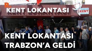 Trabzon Kent Lokantası hizmete girdi Emekliler kuyruk oluşturdu