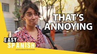 What Annoys You?  Easy Spanish 353