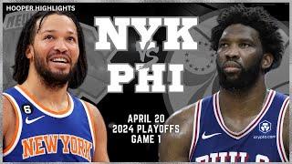 New York Knicks vs Philadelphia 76ers Full Game 1 Highlights  Apr 20  2024 NBA Playoffs