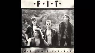 Fit - Zaboravit cu sve - Audio 1989 HD