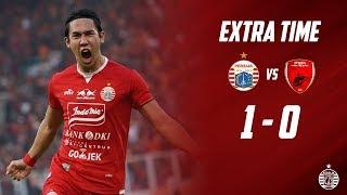 PERSIJA JAKARTA 1 - 0 PSM MAKASSAR Final Leg 1 Piala Indonesia  Extra Time