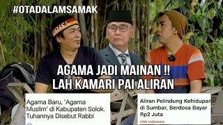 ALIRAN SESAT ADA DI SUMBAR ⁉️ #OTADALAMSAMAK