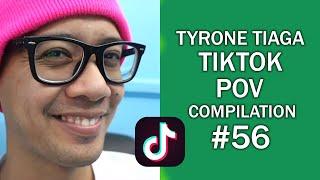 Tyrone Tiaga Tiktok POV Compilation #56