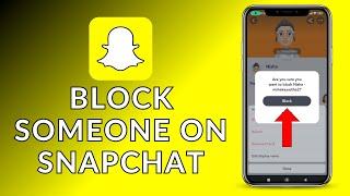 How to Block Someone on Snapchat? 2023 Quick & Easy  Snapchat App